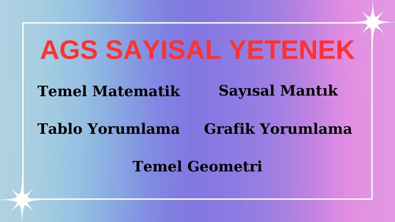 ags sayısal yetenek