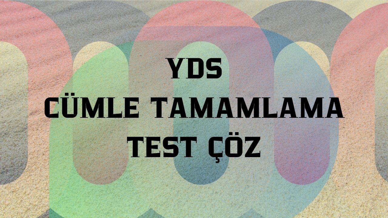 yds cümle tamamlama