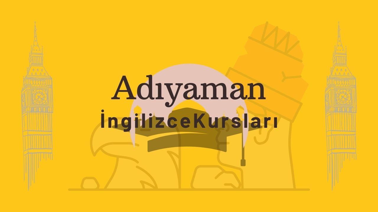 adiyaman ingilizce kursu