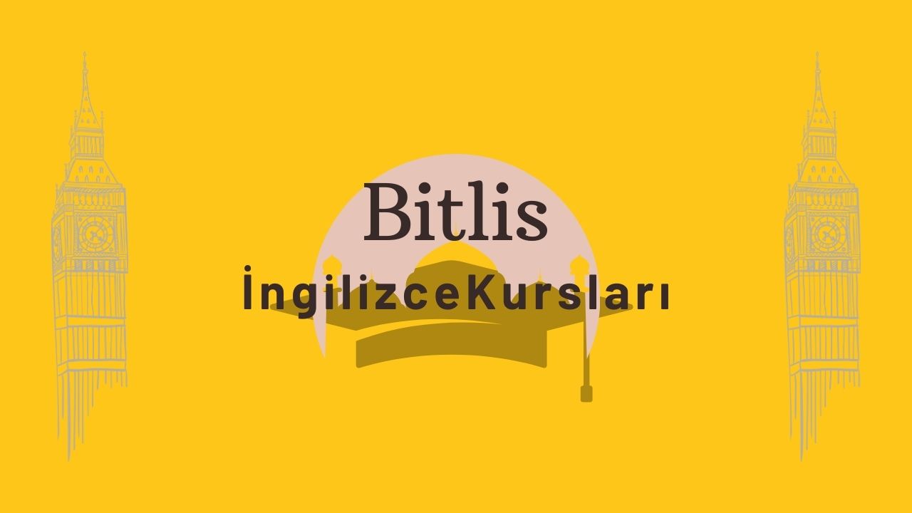 bitlis ingilizce kursu