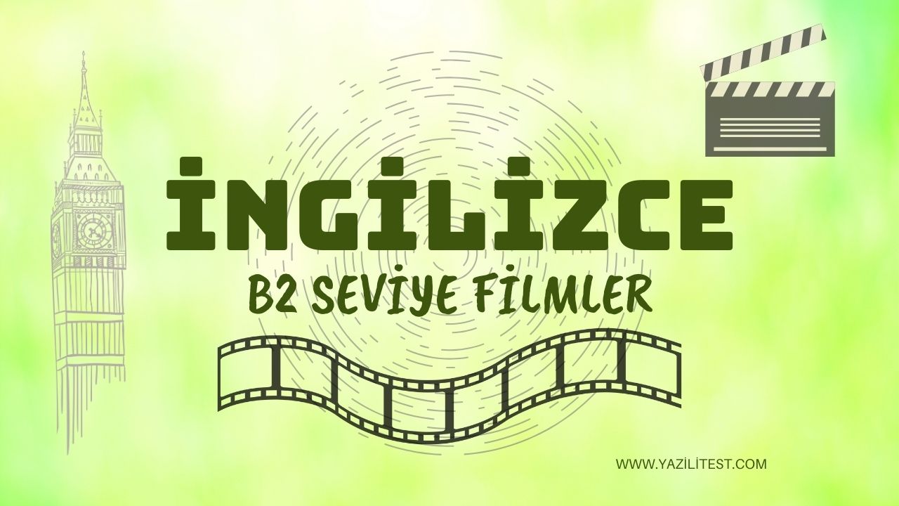 ingilizce b2 seviye film