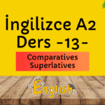 ingilizce-comparatives-superlatives-a2