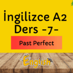 ingilizce-past-perfect-a2
