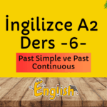 ingilizce-past-simple-vs-past-continuous-a2