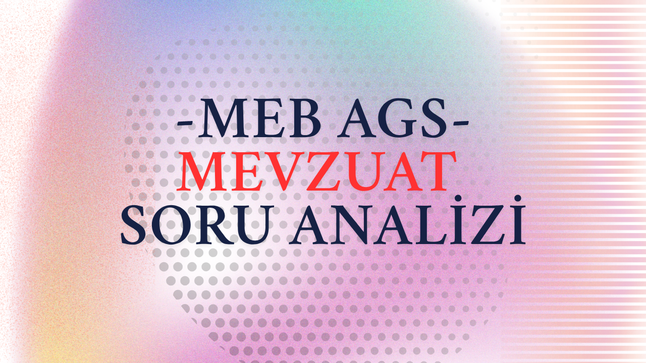 meb-ags-mevzuat-soru-analizi